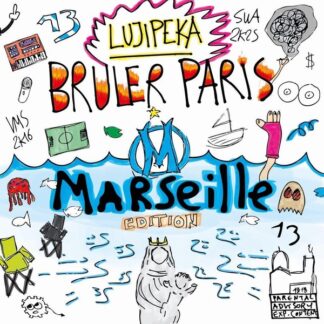 Brûler Paris - édition limitée Marseille