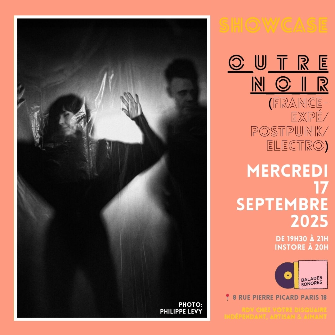 mercredi 17 septembre 2025_OUTRENOIR showcase @ Balades Sonores  (1)