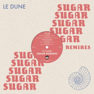 Le Dune Sugar Remixes