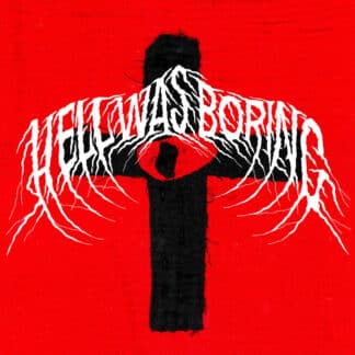 Hell Was Boring