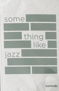 Something Like Jazz (Cassette)