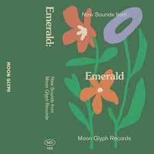 Emerald: New Sounds from Moon Glyph Records (K7)
