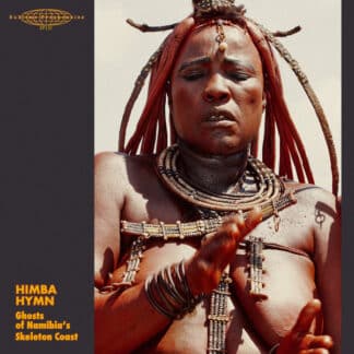 Himba Hymn - Ghosts Of Namibia's Skeleton Coast