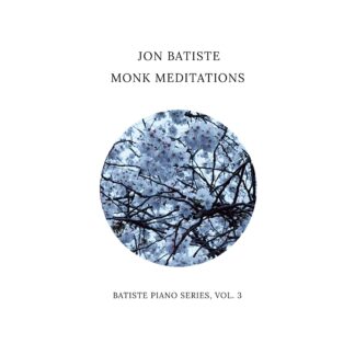 Monk Meditations (Batiste Piano Series Volume 3)