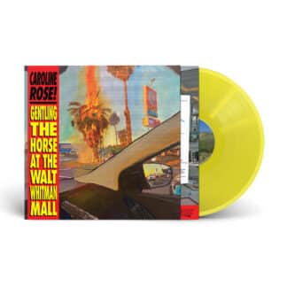 CarolineRose_GentlingTheHorseAtTheWaltWhitmanMall_LP_Front_Yellow