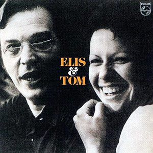 Elis & Tom