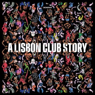 Enchufada: A Lisbon Club Story (2LP)