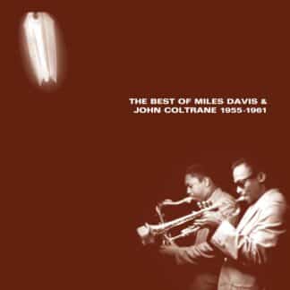 The Best of Miles Davis & John Coltrane 1955-1961 (2LP)