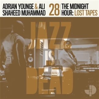 Jazz Is Dead 028: The Midnight Hour - Lost Tapes