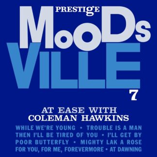Moodsville Volume 7 - At Ease with Coleman Hawkins (LP audiophile)